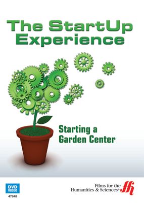 Starting a Garden Center: The StartUp Experience (Enhanced DVD)
