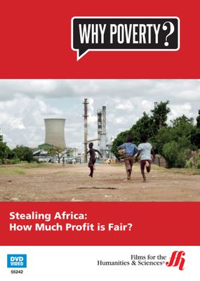 Stealing Africa: How Much Profit is Fair?Why Poverty? (Enhanced DVD)