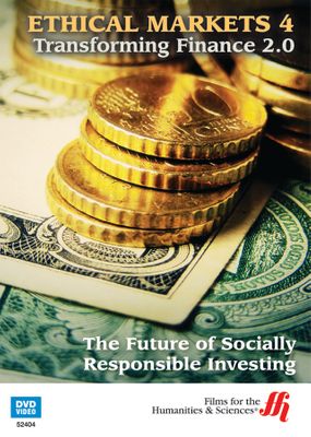 The Future of Socially Responsible Investing: Ethical Markets 4 (Enhanced DVD)