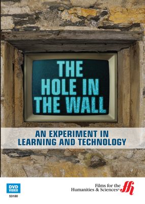 The Hole in the Wall: An Experiment in Learning and Technology (Enhanced DVD)