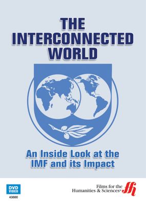 The Interconnected World: An Inside Look at the IMF and Its Impact (Enhanced DVD)