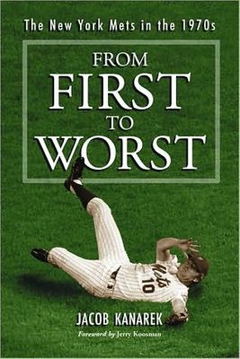 The New York Mets, 1973-1977: From First to Worst