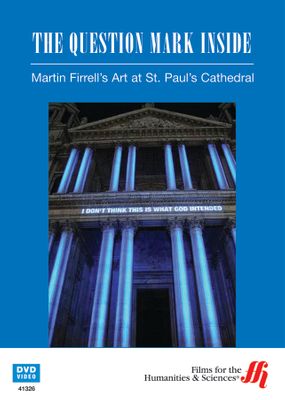 The Question Mark Inside: Martin Firrell's Art at St. Paul's Cathedral (Enhanced DVD)