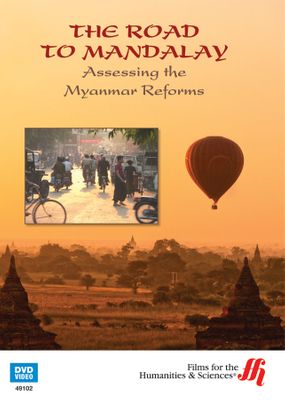 The Road to Mandalay: Assessing the Myanmar Reforms (Enhanced DVD)