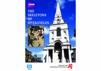 The Skeletons of Spitalfields (Enhanced DVD)