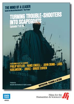 Turning Troubleshooters into Scapegoats: The Mind of a Leader 1 (Enhanced DVD)