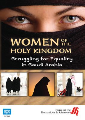 Women of the Holy Kingdom: Struggling for Equality in Saudi Arabia (Enhanced DVD)