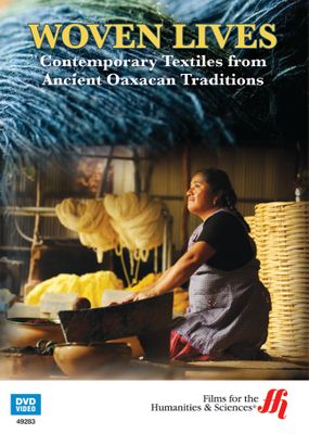 Woven Lives: Contemporary Textiles from Ancient Oaxacan Traditions (in Spanish) (Enhanced DVD)