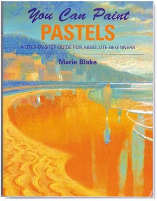 You Can Paint Pastels Book by Marie Blake