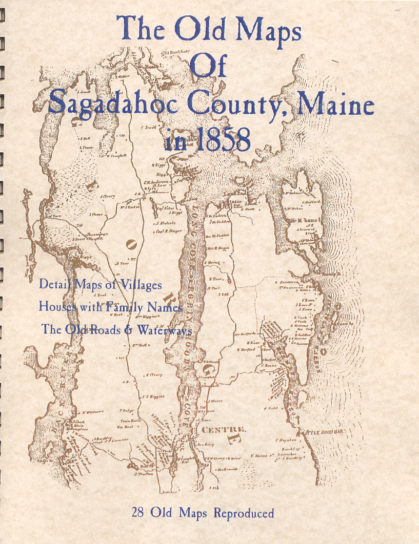 THE OLD MAPS OF SAGADAHOC COUNTY, MAINE 1858