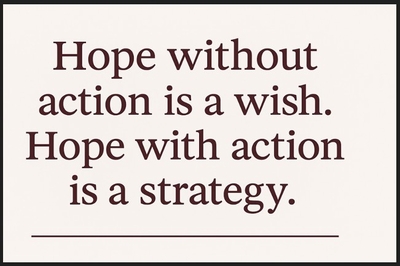 Turning Hope Into Strategy