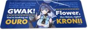Hololive - Ouro Kronii Quotes Mouse Pad / Playmats "Pre-order" Hololive - Ouro Kronii Quotes Mouse Pad / Playmats "Pre-order"