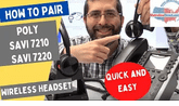 How to pair a Plantronics (Poly) Savi 7210 or 7220 wireless headset to a base