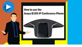 How to use the Avaya B199 IP Conference Phone