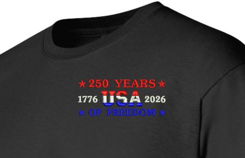 250 Years of Freedom Embroidered T-Shirt