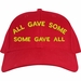 All Gave Some, Some Gave All Text Only USA Cotton-Twill