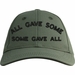 All Gave Some, Some Gave All Text Only USA Cotton-Twill
