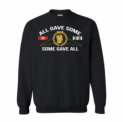 All Gave Some Some Gave All Vietnam Sweatshirt
