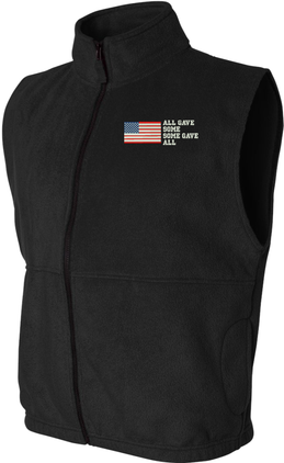 All Gave Some, Some Gave All with American Flag Fleece Vest