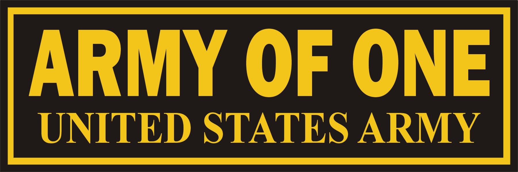 An Army Of One Vinyl Transfer Bumper Sticker