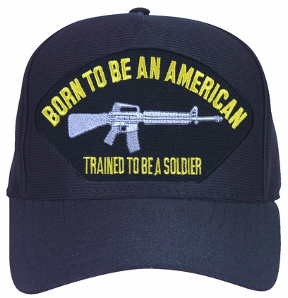 'Born To Be An American, Trained To Be A Soldier' Army Ball Cap