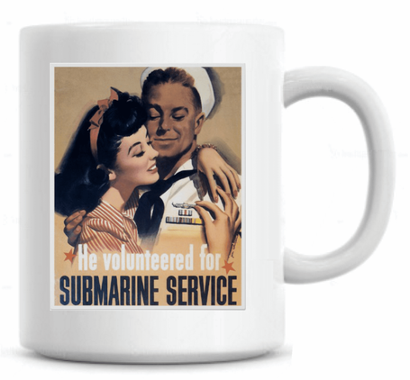Famous He Volunteered Poster Submarine Coffee Mug