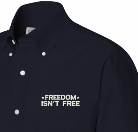 Freedom Isn't Free Oxford Shirt