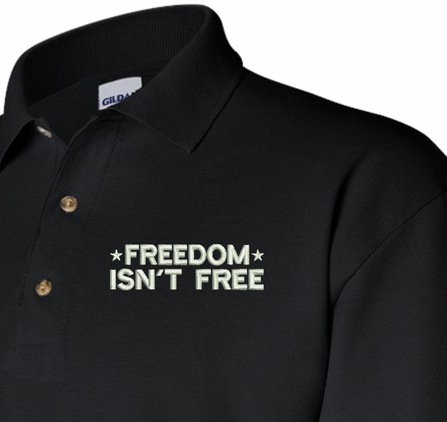 Freedom Isn't Free Polo