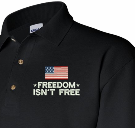 Freedom Isn't Free with Flag Polo