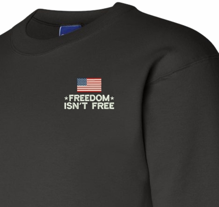 Freedom Isn't Free with Flag Sweatshirt