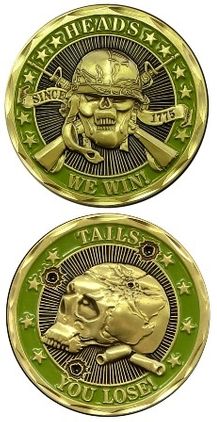 Heads We Win Tails You Lose Challenge Coin