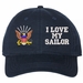 I Love My Sailor U.S. Navy Unstructured Dad Cap
