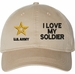 I Love My Soldier U.S. Army Unstructured Dad Cap