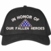 In Honor of Our Fallen Heroes Cap