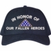 In Honor of Our Fallen Heroes Cap