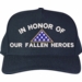 In Honor of Our Fallen Heroes Cap