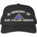In Memory of Our Fallen Heroes Cap