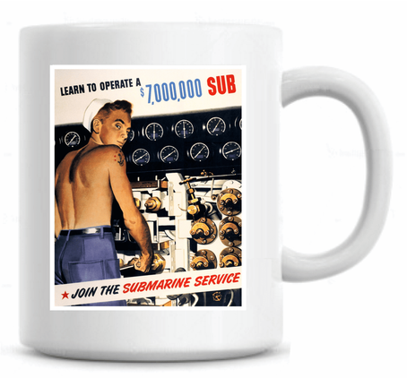 Learn To Operate A $7,000,000 Submarine Poster Coffee Mug
