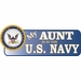My Aunt Is In The Navy Vinyl Transfer  Bumper Sticker