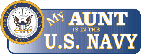 My Aunt Is In The Navy Vinyl Transfer  Bumper Sticker
