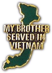My Brother Served VN Lapel Pin