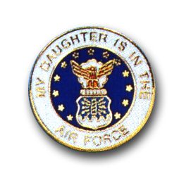 MY DAUGHTER IS IN THE AIR FORCE <BR>MILITARY LAPEL PIN