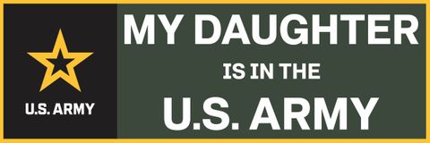 My Daughter Is In The Army Vinyl Transfer Bumper Sticker