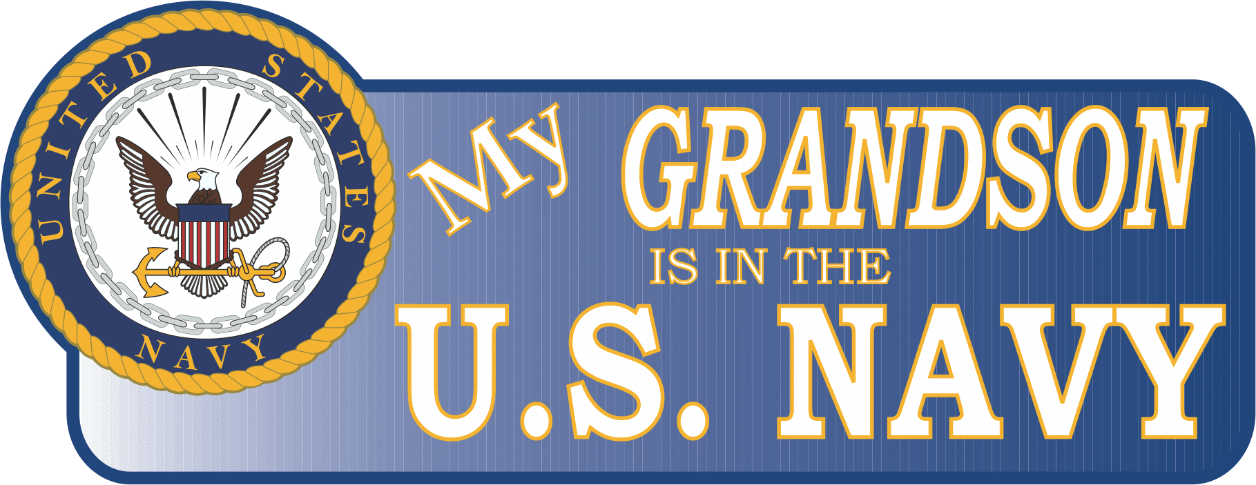 My Grandson Is In The Navy Vinyl Transfer Bumper Sticker