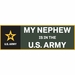 My Nephew Is In The Army Vinyl Transfer  Bumper Sticker