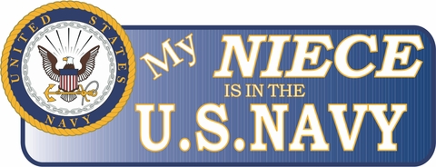 My Niece Is In The Navy Vinyl Transfer Bumper Sticker