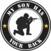 My Son Has Your Back Decal