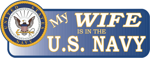 My Wife Is In The Navy Vinyl Transfer Bumper Sticker