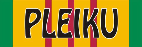 Pleiku Vietnam Decal Sticker