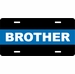 Police Thin Blue Line Brother License Plate